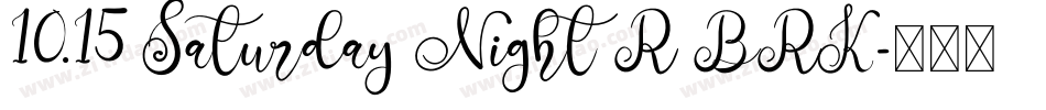 10.15 Saturday Night R BRK字体转换